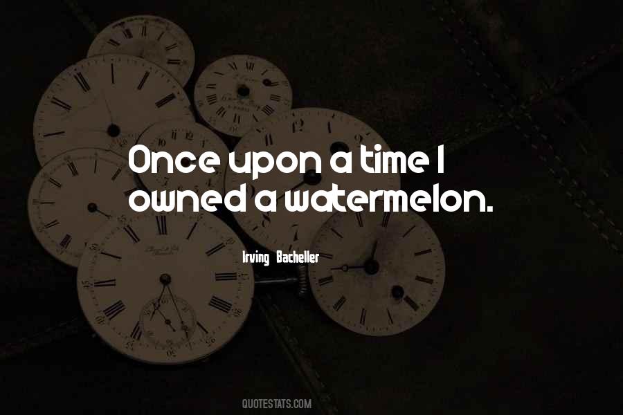 Quotes About Watermelon #1487231