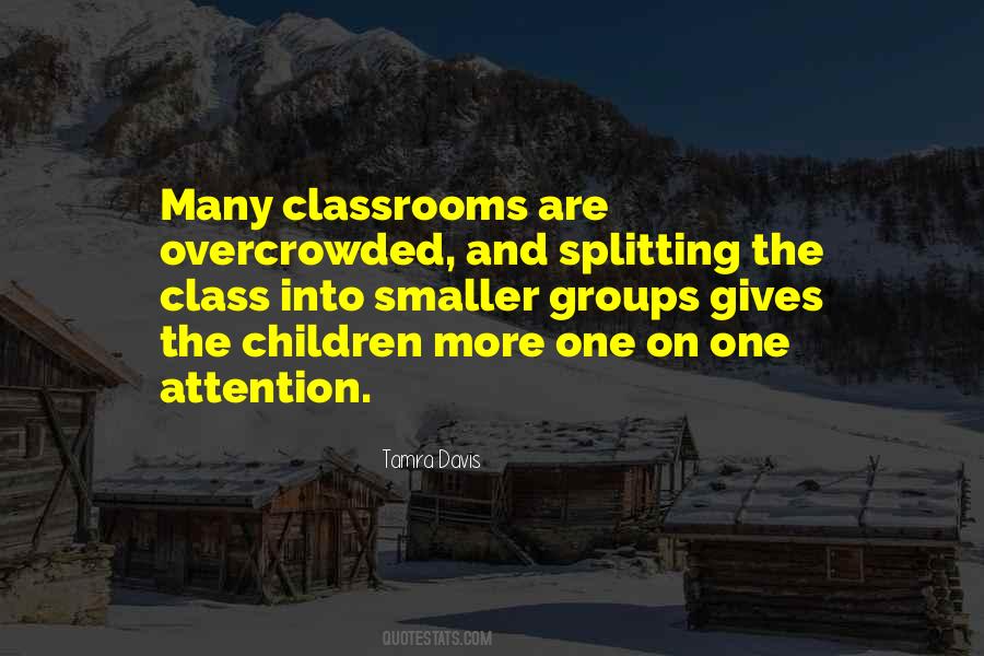 Quotes About Classrooms #124659