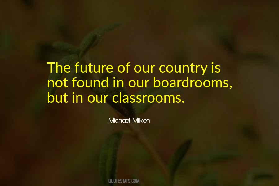 Quotes About Classrooms #1269423