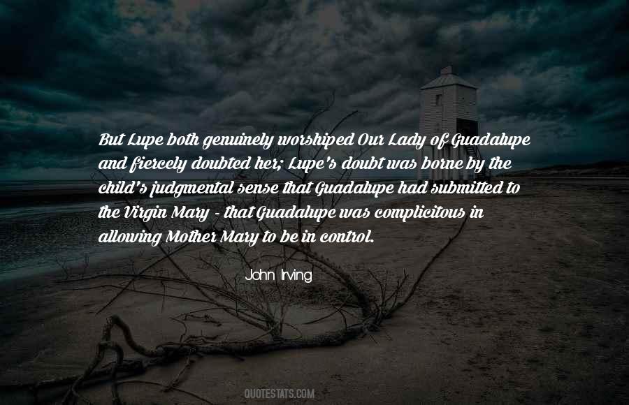 Quotes About The Virgin Of Guadalupe #1562285