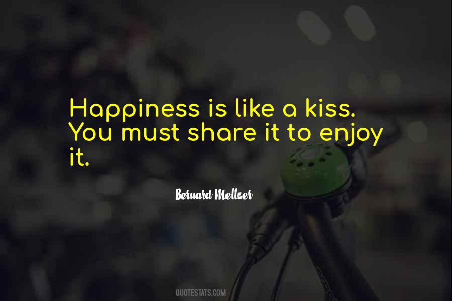 Quotes About Sharing Happiness #1676944