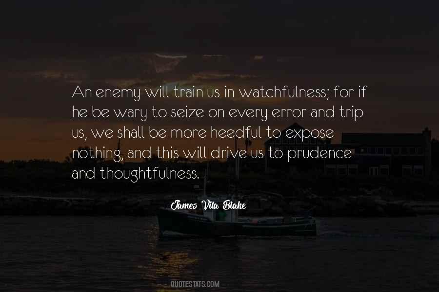 Quotes About Watchfulness #198142