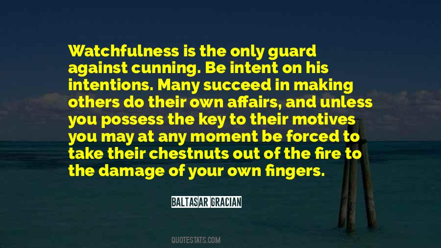 Quotes About Watchfulness #801195