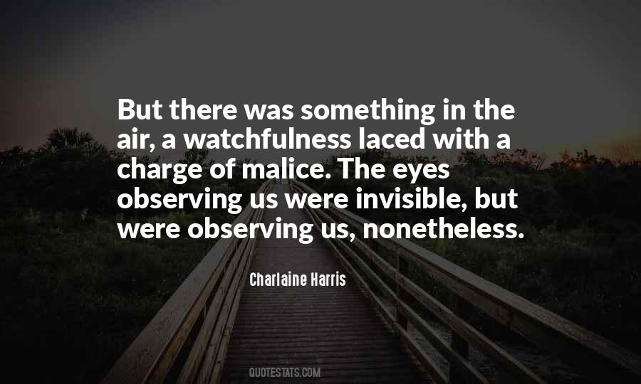 Quotes About Watchfulness #941124