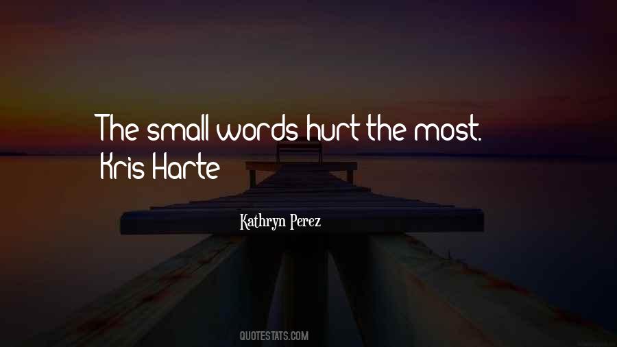 Quotes About Words Do Hurt #10401