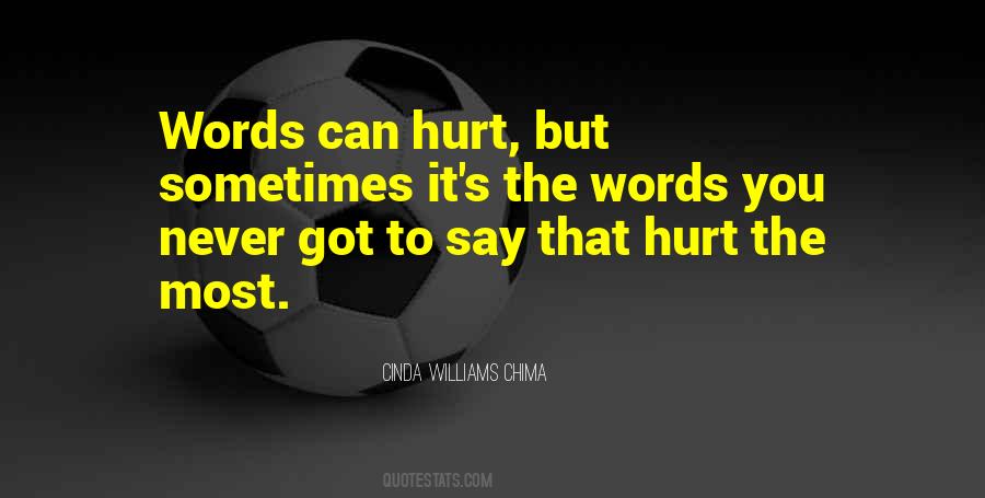 Quotes About Words Do Hurt #180546