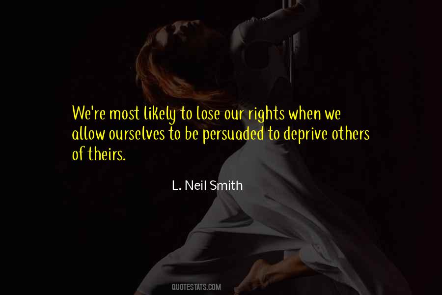 Rights Of Others Quotes #749331