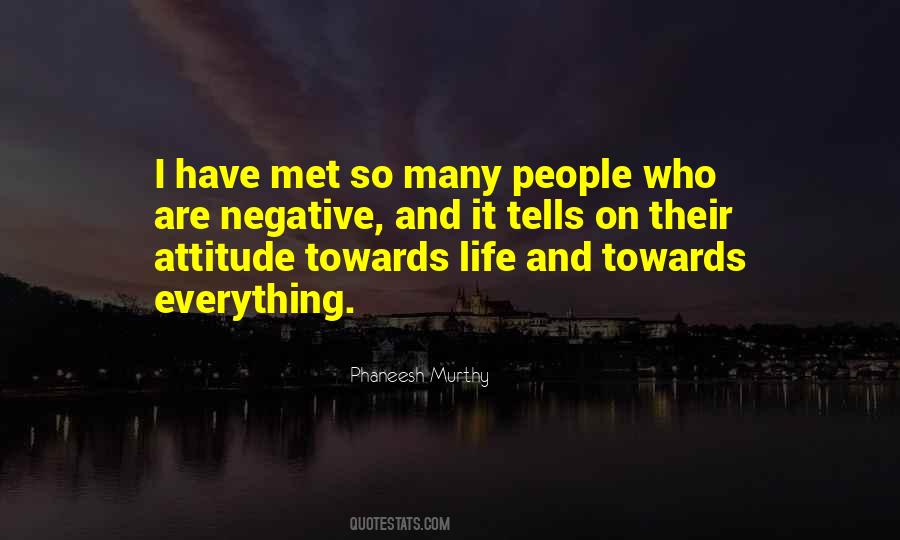 Quotes About Attitude Towards Life #897930