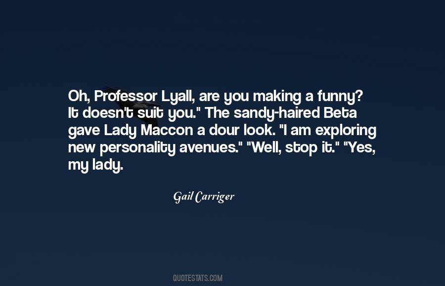 Professor Lyall Quotes #839311