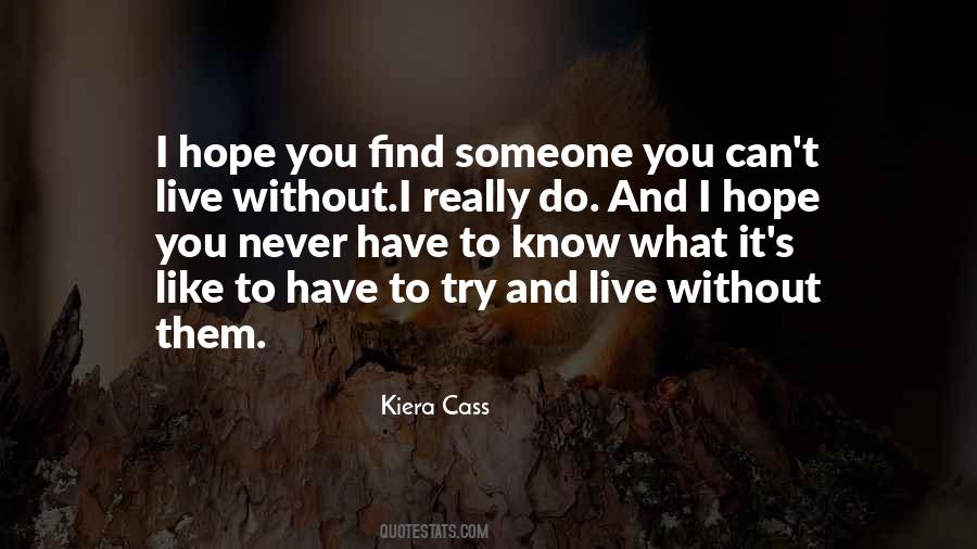 Quotes About Can't Live Without Someone #1374330