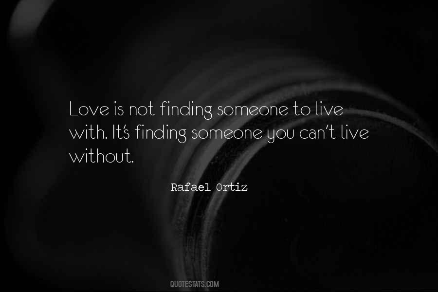 Quotes About Can't Live Without Someone #1757058