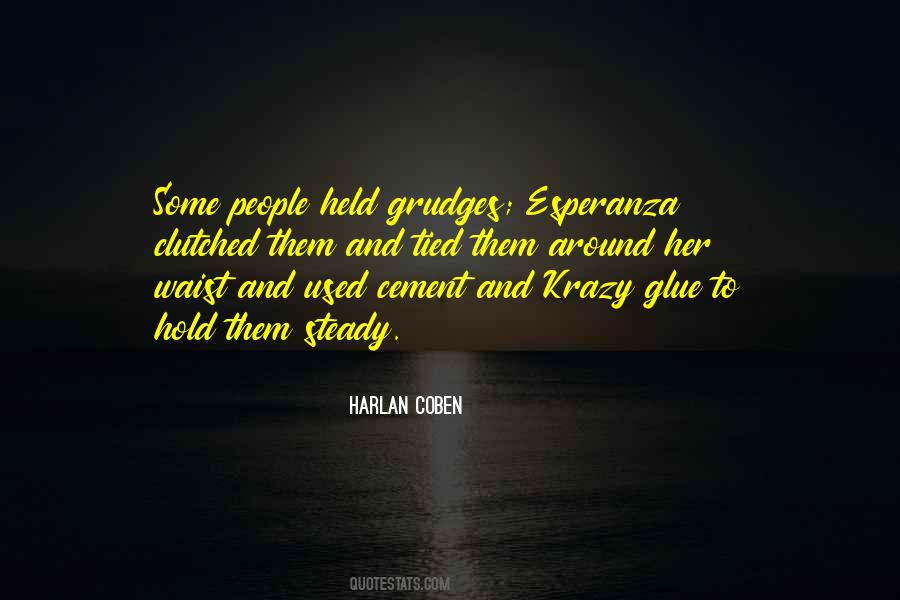 People Who Hold Grudges Quotes #1085609