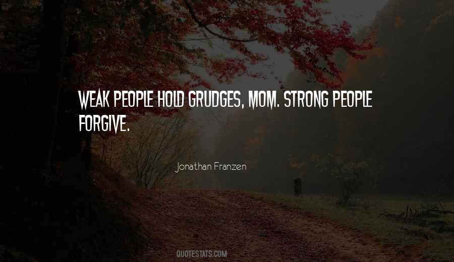 People Who Hold Grudges Quotes #938758
