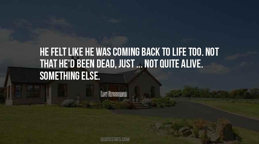 Quotes About Back To Life #1466126