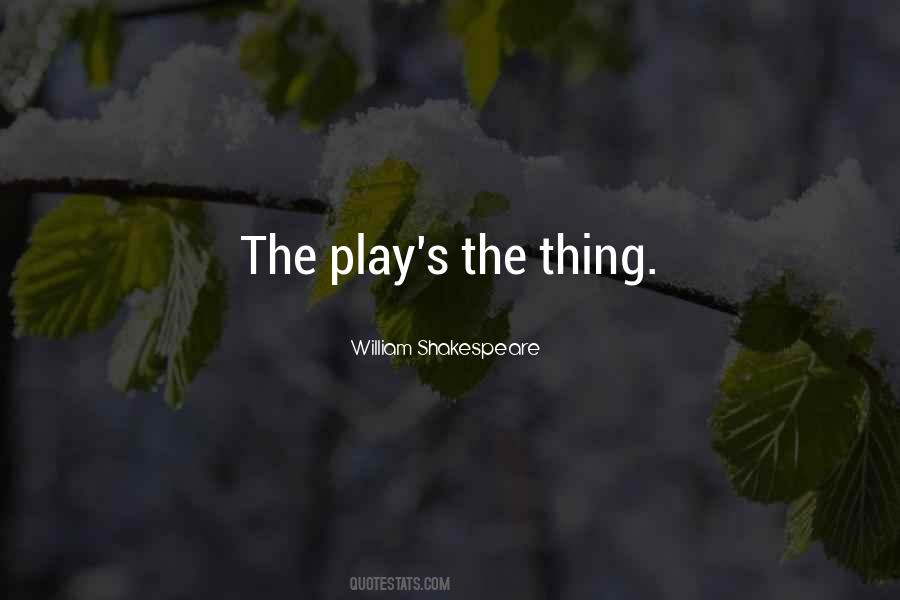 The Play Quotes #1143022