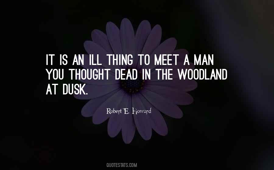 Quotes About Woodland #489736