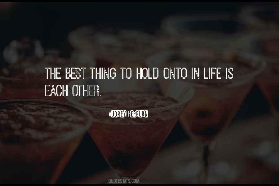 Hold Each Other Quotes #1516627