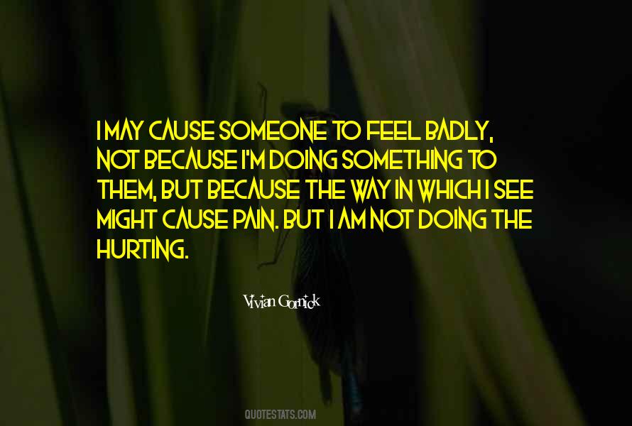 Quotes About Hurting Someone #1434861