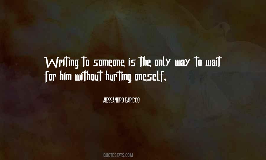 Quotes About Hurting Someone #1525076