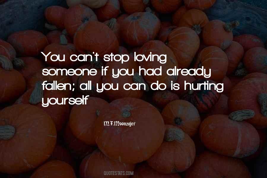 Quotes About Hurting Someone #856324