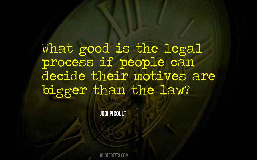 Good Motives Quotes #1476471