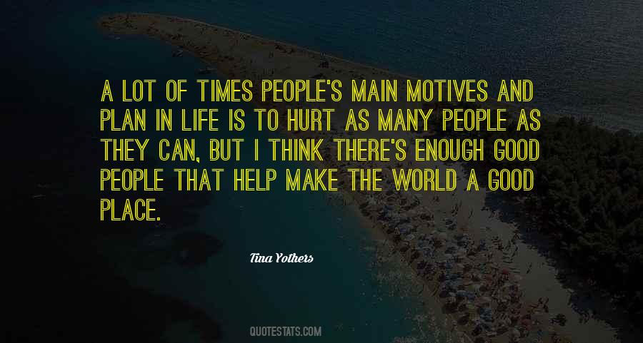 Good Motives Quotes #1680845