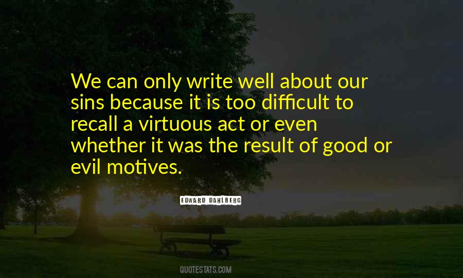 Good Motives Quotes #329323