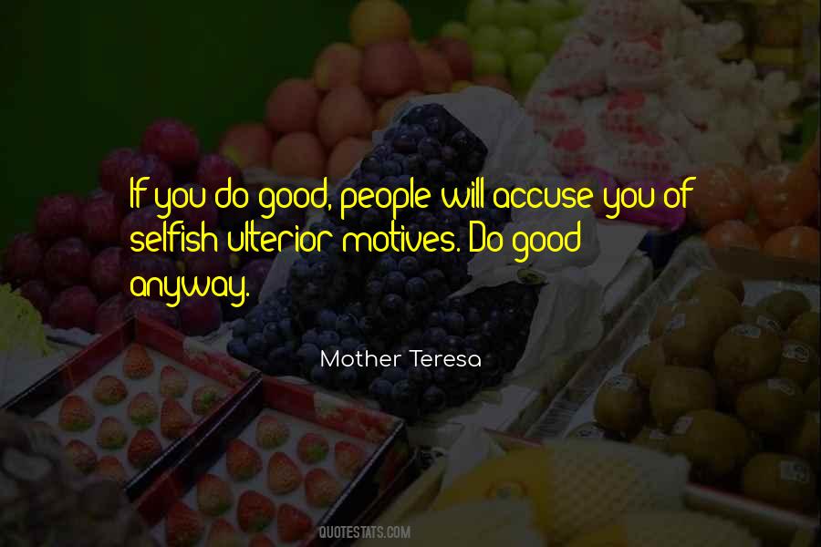Good Motives Quotes #545655