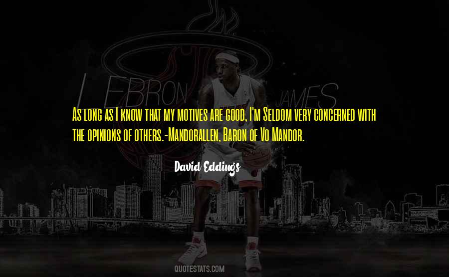 Good Motives Quotes #700675