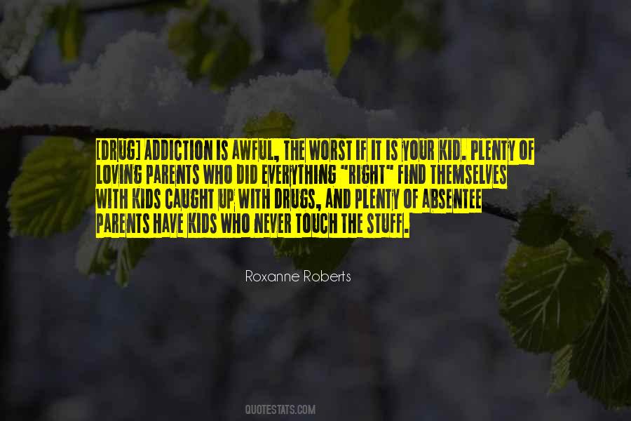 Quotes About Drugs And Addiction #1768789
