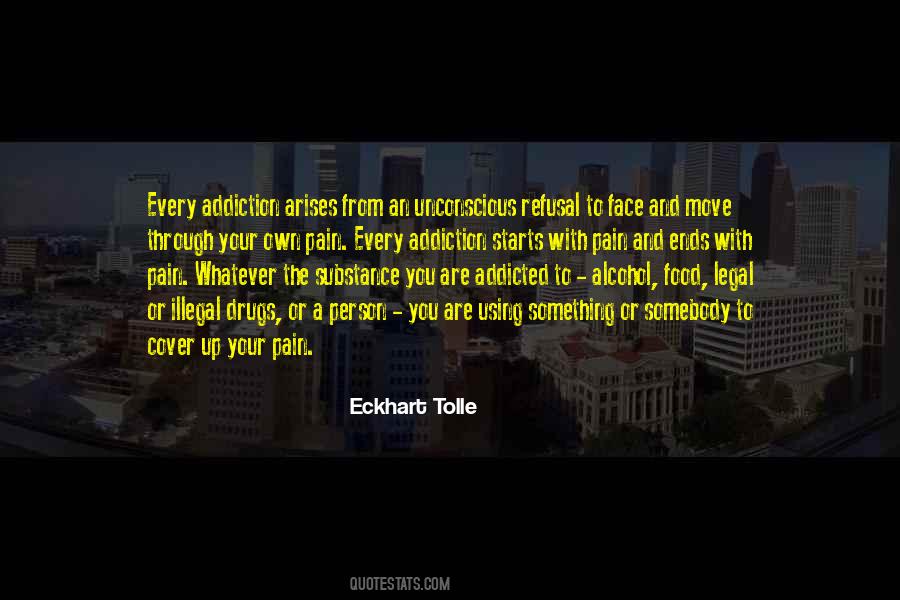 Quotes About Drugs And Addiction #1800589