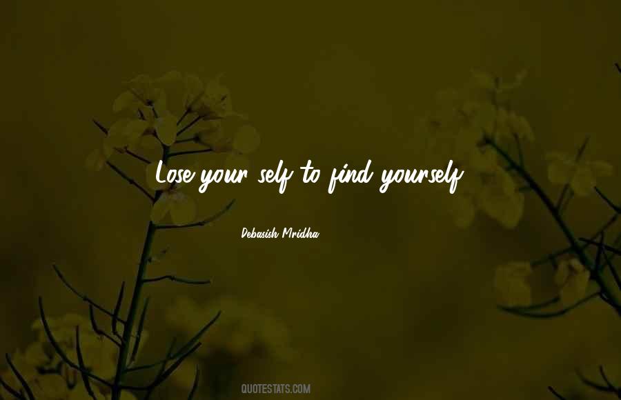 Lose Your Self Quotes #1393519