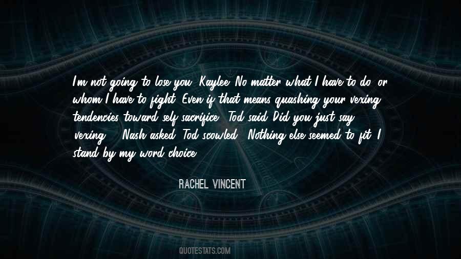 Lose Your Self Quotes #1478113