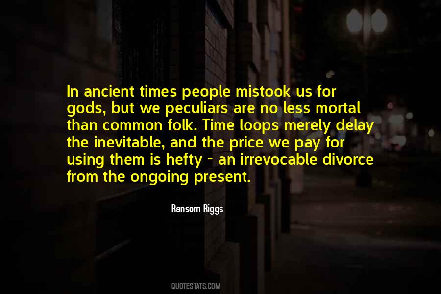 But No Time Quotes #15862
