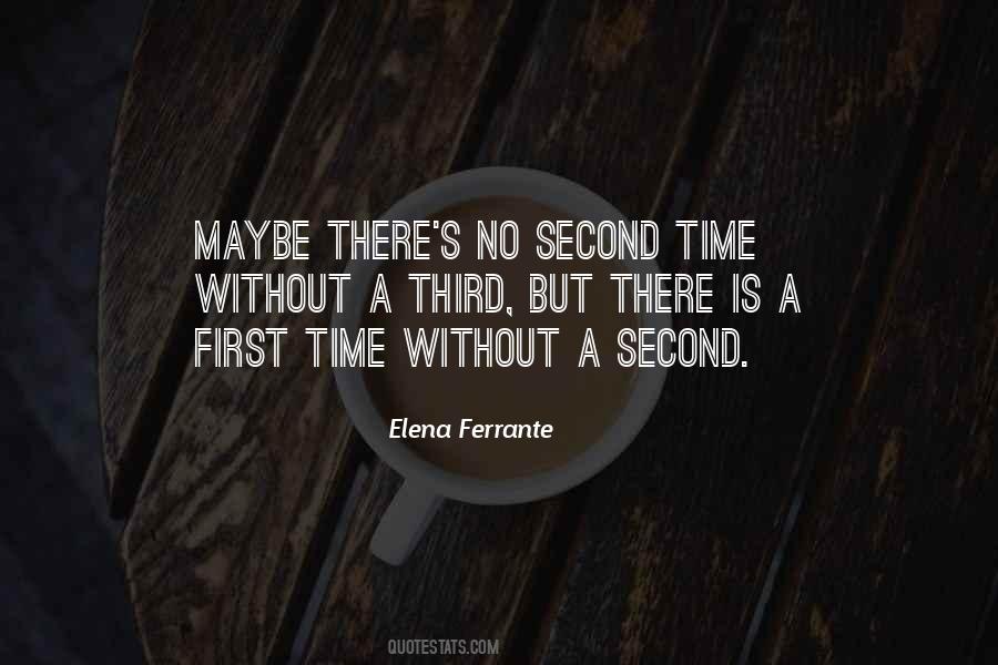 But No Time Quotes #18509