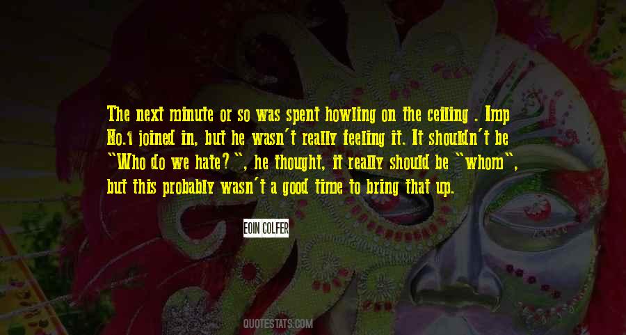 But No Time Quotes #31382