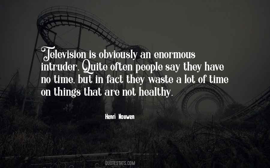 But No Time Quotes #42985