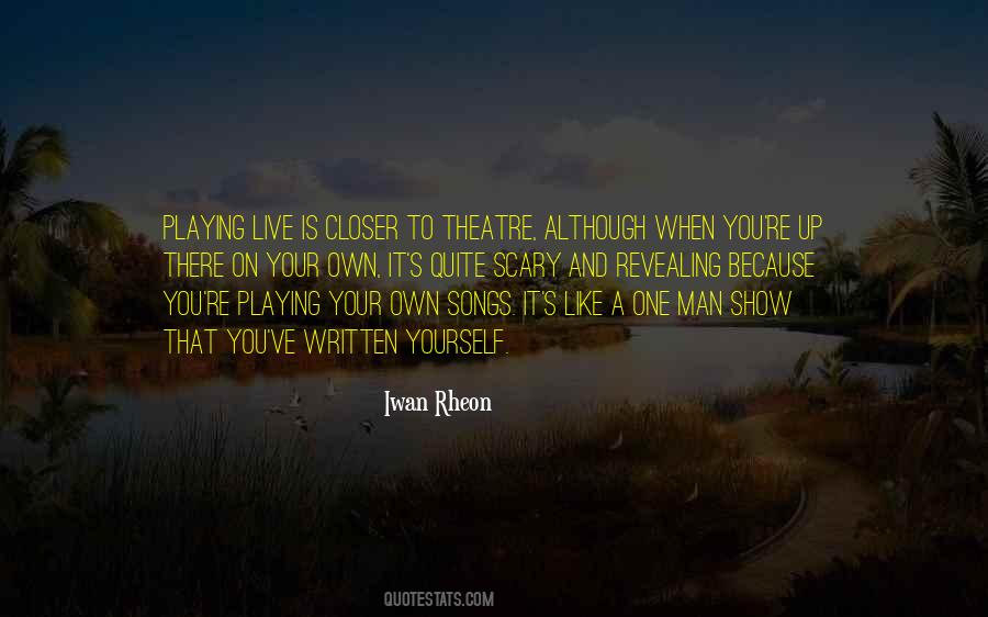 One Man Show Quotes #1422993