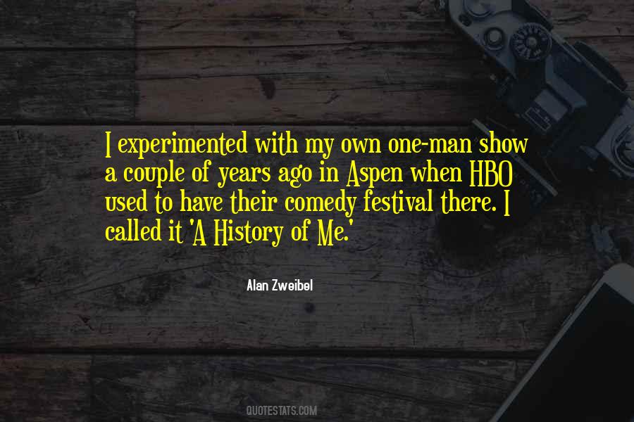 One Man Show Quotes #708855
