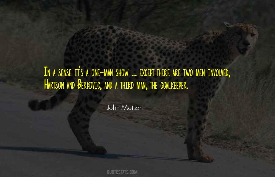 One Man Show Quotes #770359