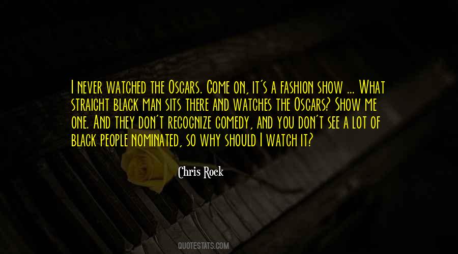 One Man Show Quotes #864981