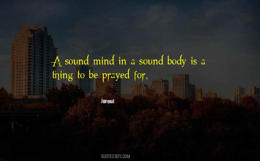 Quotes About A Sound Mind And Body #1578235