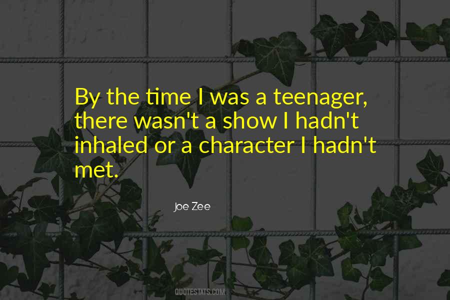 Quotes About A Teenager #1058106