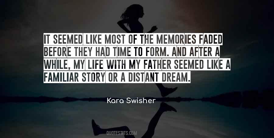 Quotes About Distant Memories #1072817