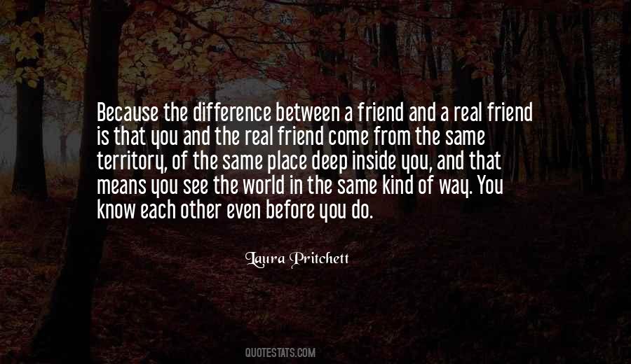 Quotes About Difference Friendship #1656621