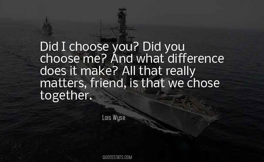 Quotes About Difference Friendship #330647