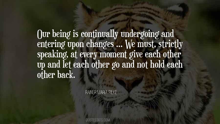 Quotes About Undergoing Change #1407748