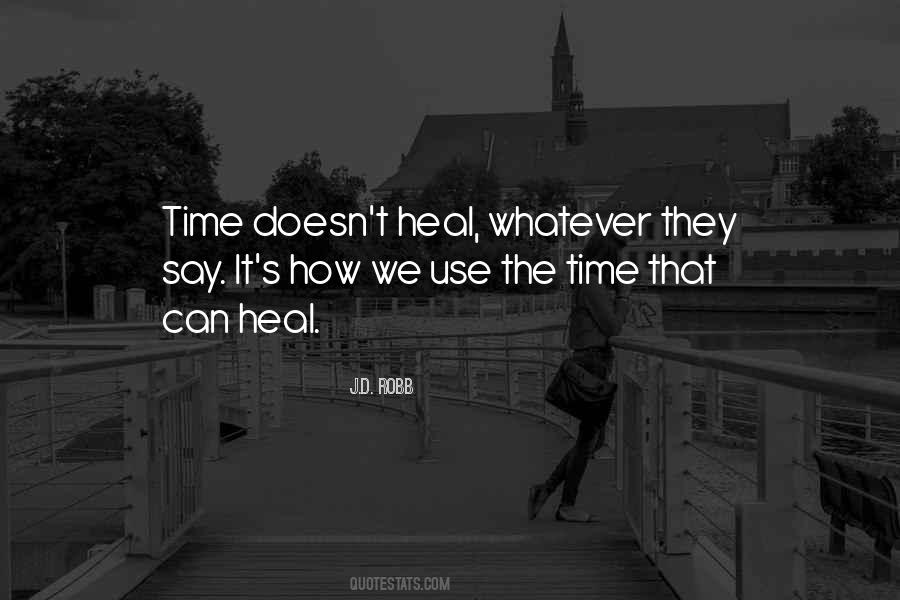 Time Would Heal Quotes #451100