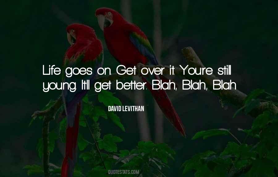 Quotes About Blah Blah Blah #1575109