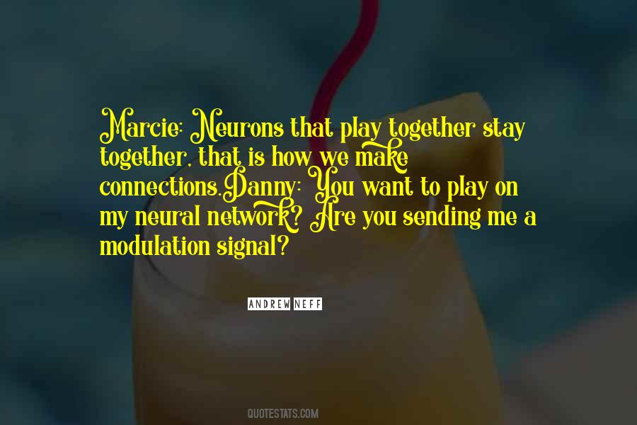 Quotes About Neurons #1424072